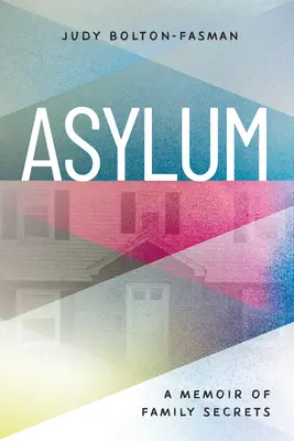 Asilo, una memoria de secretos familiares - Asylum, a Memoir of Family Secrets