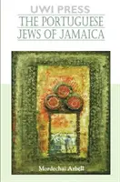 Los judíos portugueses de Jamaica - The Portuguese Jews of Jamaica