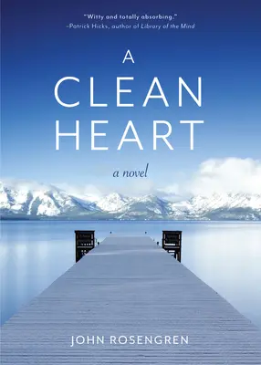 Un corazón limpio: Una novela (Alcoholismo, familia disfuncional, recuperación, redención, 12 pasos) - A Clean Heart: A Novel (Alcoholism, Dysfunctional Family, Recovery, Redemption, 12-Steps)