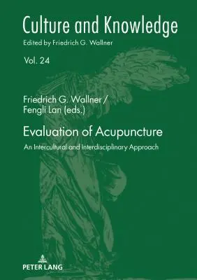 Evaluación de la acupuntura: un enfoque intercultural e interdisciplinar - Evaluation of Acupuncture; An Intercultural and Interdisciplinary Approach