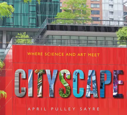 Paisaje urbano: El encuentro de la ciencia y el arte - Cityscape: Where Science and Art Meet