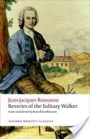 Reverencias del caminante solitario - Reveries of the Solitary Walker