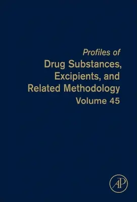 Perfiles de sustancias estupefacientes, excipientes y metodología conexa, 45 - Profiles of Drug Substances, Excipients, and Related Methodology, 45