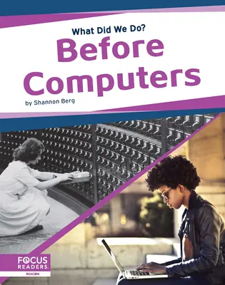 Antes de los ordenadores - Before Computers