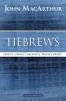 Hebreos: Cristo: Sacrificio perfecto, sacerdote perfecto - Hebrews: Christ: Perfect Sacrifice, Perfect Priest