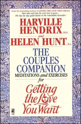 Acompañante de Parejas: Meditaciones y ejercicios para conseguir el amor que deseas: Un libro de trabajo para parejas - Couples Companion: Meditations & Exercises for Getting the Love You Want: A Workbook for Couples