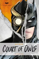 DC Comics Novelas - Batman: La Corte de los Búhos: Una novela original en prosa de Greg Cox - DC Comics Novels - Batman: The Court of Owls: An Original Prose Novel by Greg Cox