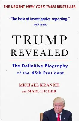 Trump al descubierto: La biografía definitiva del 45º presidente - Trump Revealed: The Definitive Biography of the 45th President