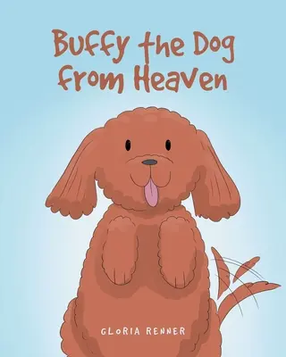 Buffy, la perra del cielo - Buffy the Dog from Heaven