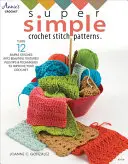 Patrones de Ganchillo Super Sencillos - Super Simple Crochet Stitch Patterns