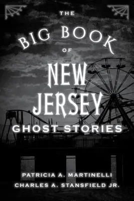 El gran libro de historias de fantasmas de Nueva Jersey - The Big Book of New Jersey Ghost Stories