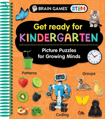 Juegos de ingenio Stem - Prepárate para el jardín de infancia: Rompecabezas de imágenes para mentes en crecimiento (Libro de ejercicios) - Brain Games Stem - Get Ready for Kindergarten: Picture Puzzles for Growing Minds (Workbook)