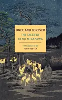 Una vez y para siempre: Los cuentos de Kenji Miyazawa - Once and Forever: The Tales of Kenji Miyazawa