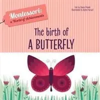 Nacimiento de una Mariposa - Birth of a Butterfly