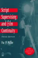 Supervisión de guiones y continuidad cinematográfica - Script Supervising and Film Continuity