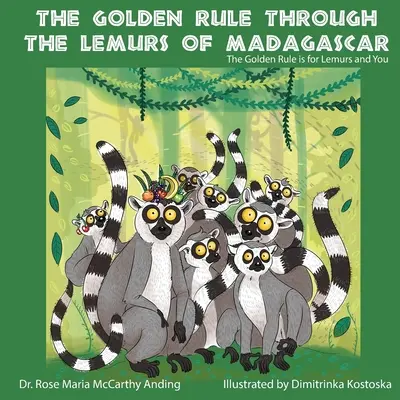 La regla de oro a través de los lémures de Madagascar - The Golden Rule Through the Lemurs of Madagascar