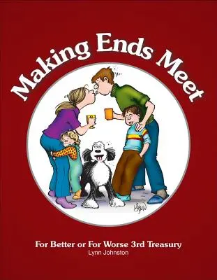 Llegar a fin de mes: Para bien o para mal 3er Tesoro - Making Ends Meet: For Better or for Worse 3rd Treasury