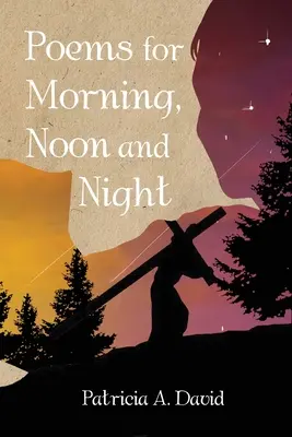 Poemas para la mañana, el mediodía y la noche - Poems for Morning, Noon and Night