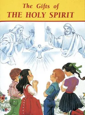 Los dones del Espíritu Santo - The Gifts of the Holy Spirit