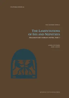 Las lamentaciones de Isis y Neftis, 46: Papiros osiríacos fragmentarios, Parte I - The Lamentations of Isis and Nephthys, 46: Fragmentary Osirian Papyri, Part I