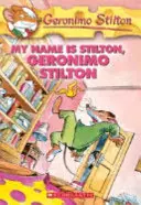 Me llamo Stilton, Geronimo Stilton (Geronimo Stilton #19), 19: Me llamo Stilton, Geronimo Stilton - My Name Is Stilton, Geronimo Stilton (Geronimo Stilton #19), 19: My Name Is Stilton, Geronimo Stilton