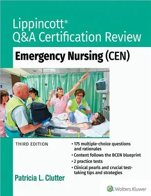 Lippincott Q&A Certification Review: Enfermería de urgencias (Cen) - Lippincott Q&A Certification Review: Emergency Nursing (Cen)