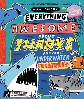 Todo sobre los tiburones y otras criaturas submarinas. - Everything Awesome about Sharks and Other Underwater Creatures!