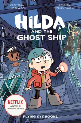 Hilda y el barco fantasma: Hilda Netflix Tie-In 5 - Hilda and the Ghost Ship: Hilda Netflix Tie-In 5