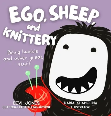 Ego, Sheep, and Knittery: Being Humble and Other Great Stuff