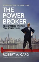 Robert Moses y la caída de Nueva York - Power Broker - Robert Moses and the Fall of New York