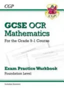 GCSE Maths OCR Exam Practice Workbook: Foundation - for the Grade 9-1 Course (incluye respuestas) - GCSE Maths OCR Exam Practice Workbook: Foundation - for the Grade 9-1 Course (includes Answers)