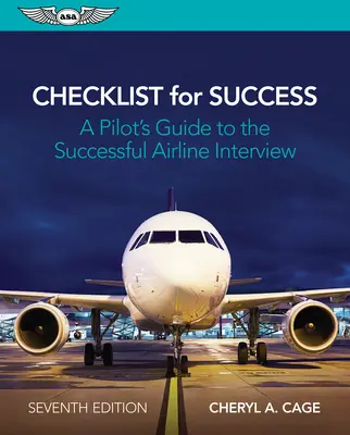 Lista de control para el éxito: Guía del piloto para una entrevista exitosa con una aerolínea - Checklist for Success: A Pilot's Guide to the Successful Airline Interview