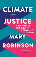 Justicia climática: un problema creado por el hombre con una solución feminista - Climate Justice - A Man-Made Problem With a Feminist Solution