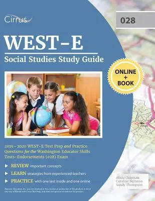 Guía de estudio de estudios sociales WEST-E 2019-2020: Preparación del examen WEST-E y preguntas de práctica para el examen Washington Educator Skills Tests-Endorsements (028) - WEST-E Social Studies Study Guide 2019-2020: WEST-E Test Prep and Practice Questions for the Washington Educator Skills Tests-Endorsements (028) Exam