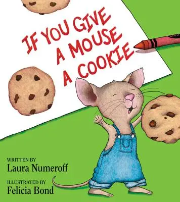 Si le das una galleta a un ratón - If You Give a Mouse a Cookie