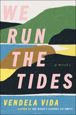 Corremos las mareas - We Run the Tides