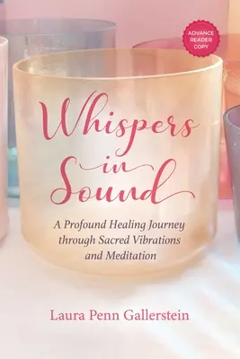 Susurros en Sonido: Un profundo viaje curativo a través de las vibraciones sagradas y la meditación - Whispers in Sound: A Profound Healing Journey through Sacred Vibrations and Meditation