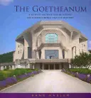 El Goetheanum: Una visita guiada por el edificio, su entorno y su historia - The Goetheanum: A Guided Tour Through the Building, Its Surroundings, and Its History