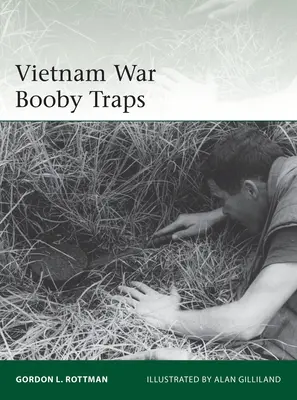 Trampas explosivas de la guerra de Vietnam - Vietnam War Booby Traps