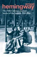 La Quinta Columna y Cuatro Historias de la Guerra Civil Española - Fifth Column and Four Stories of the Spanish Civil War