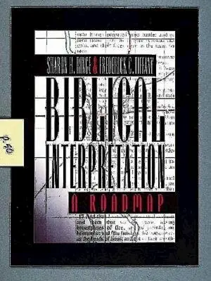 Interpretación bíblica: Una hoja de ruta - Biblical Interpretation: A Roadmap