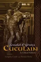 Cuculain, de Standish O'Grady: Edición crítica - Standish O'Grady's Cuculain: A Critical Edition