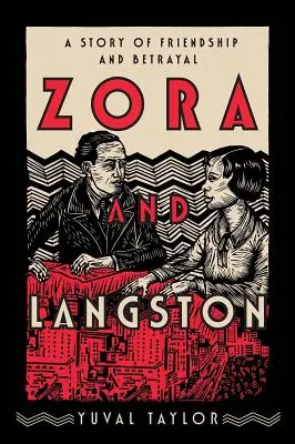 Zora y Langston: Una historia de amistad y traición - Zora and Langston: A Story of Friendship and Betrayal