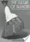 La cultura de la moda: Una nueva historia del vestido de moda - The culture of fashion: A new history of fashionable dress