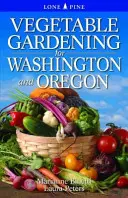 Jardinería para Washington y Oregón - Vegetable Gardening for Washington and Oregon