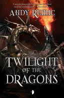 El Crepúsculo de los Dragones - Twilight of the Dragons