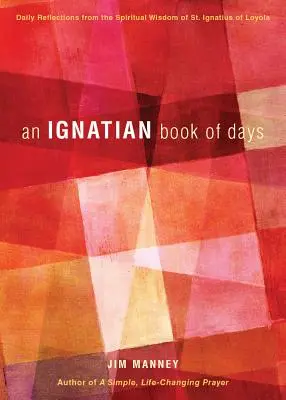 Un Libro Ignaciano de los Dias - An Ignatian Book of Days