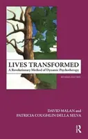 Vidas Transformadas - Un Método Revolucionario de Psicoterapia Dinámica - Lives Transformed - A Revolutionary Method of Dynamic Psychotherapy