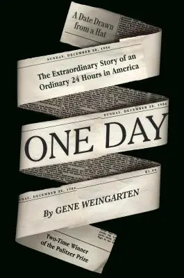 Un día - La extraordinaria historia de 24 horas ordinarias en América - One Day - The Extraordinary Story of an Ordinary 24 Hours in America