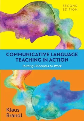 La enseñanza comunicativa de idiomas en acción: Puesta en práctica de los principios - Communicative Language Teaching in Action: Putting Principles to Work